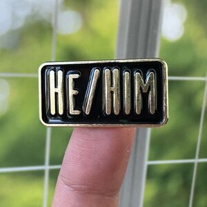 He/ Him Pronoun Enamel Pin/ Brooch